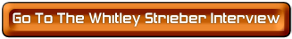 ButtonWhitleyStrieberInterview
